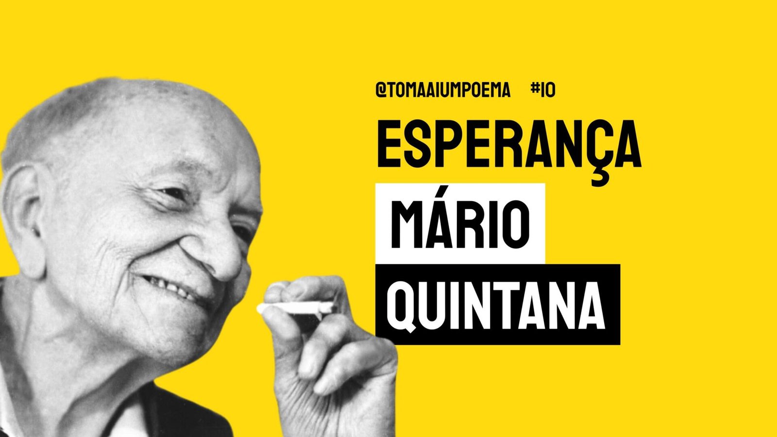 10 | Mário Quintana - Esperança | Poesia Brasileira - Toma Aí Um Poema