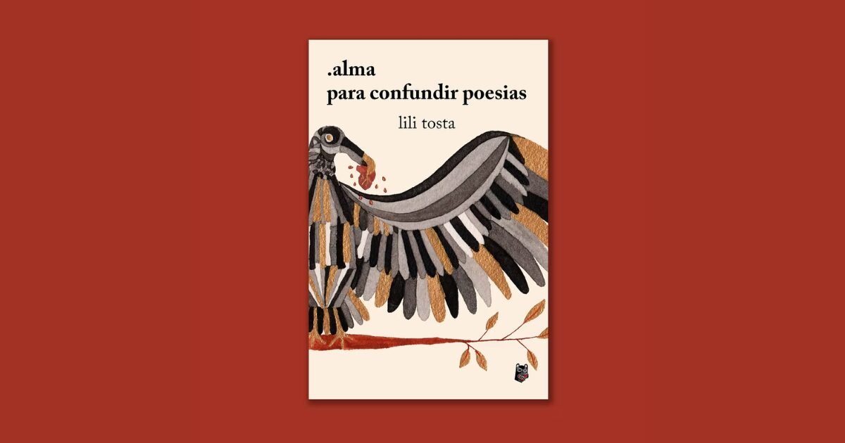 .alma para confundir poesias, de Lili Tosta