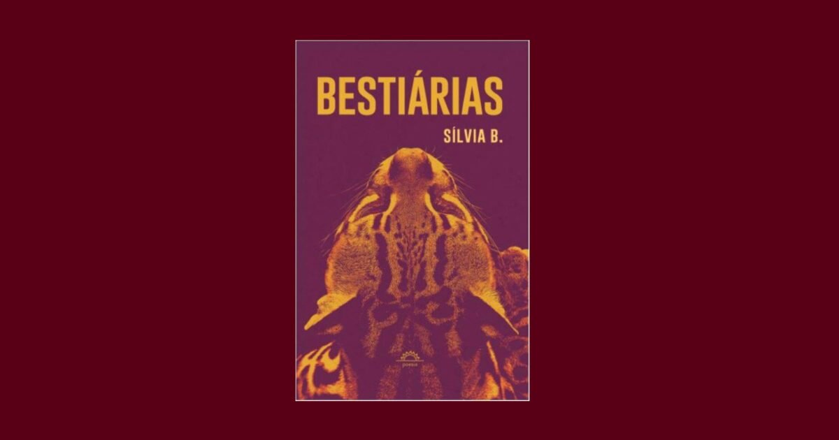 Capa do livro "Bestiárias", de Sílvia B, publicado pela Editora Penalux em 2023, com 76 páginas. ISBN: 9786558624721