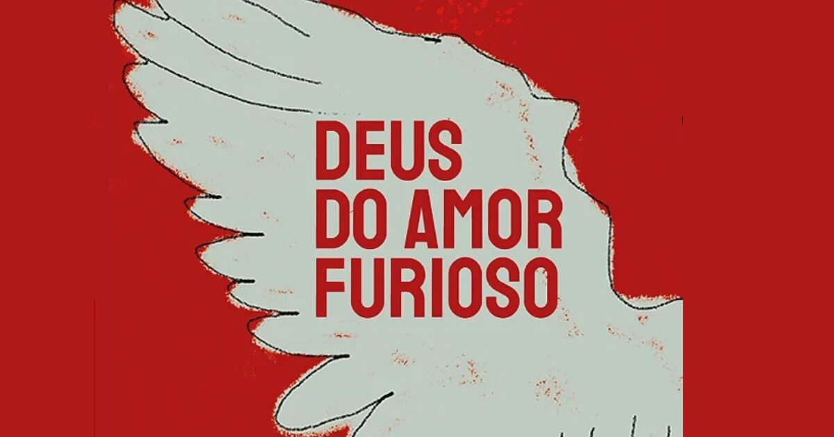 Deus do Amor Furioso, de Guímel Bilac