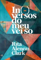 In(-)versos do meu verso, de Rita Alencar Clark