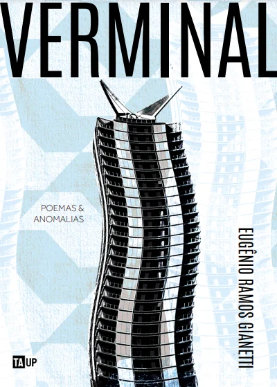 Verminal: Poemas & Anomalias, de Eugênio Ramos Gianetti