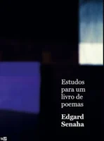 Estudos para um livro de poemas, de Edgard Senaha