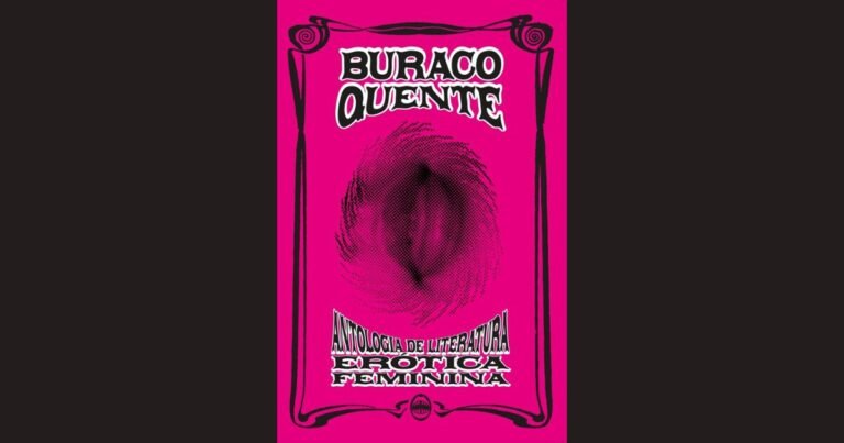 Buraco Quente – Antologia de literatura erótica feminina