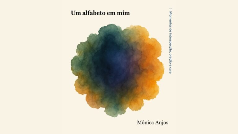 Um alfabeto em mim, de Mônica Anjos: uma indicação de leitura para quem busca poesia, presença e reconexão