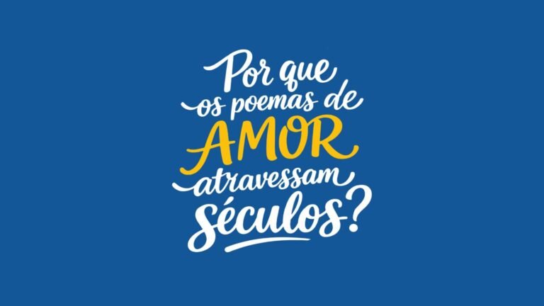 Por que os poemas de amor atravessam séculos?